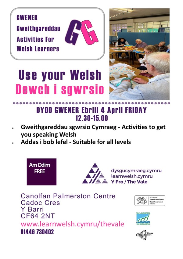 Gwener Gweithgareddau Friday Activities 4/4/25